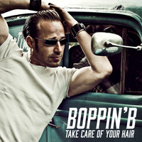 Boppin' B - Take Care of Your Hair