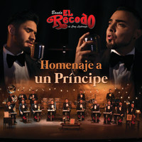 Banda El Recodo De Cruz Lizárraga - Homenaje A Un Príncipe