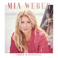 Mia Weber - Immer in Bewegung