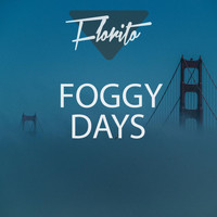 Florito - Foggy Days
