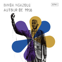 Binda Ngazolo - Autour de 1958 EP#1