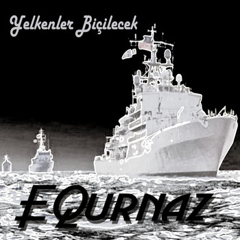 EQurnaz / - Yelkenler Biçilecek