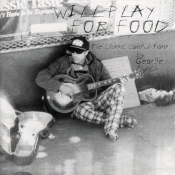 George Lynch - Will Play for Food
