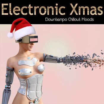 Various Artists - Electronic Xmas (Downtempo Chillout Moods)