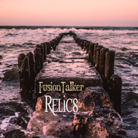 Fusiontalker - Relics