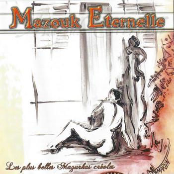 Various Artists - Mazouk éternelle (Les plus belles mazurkas créoles)