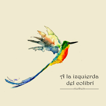 Soriano / - A la izquierda del colibrí
