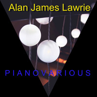 Alan James Lawrie / - Pianovarious