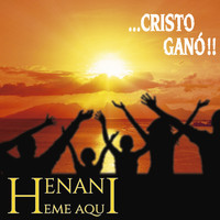 Henani / - Cristo Ganó