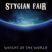 Stygian Fair - Weight of the World