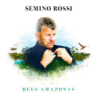 Semino Rossi - Deus Amazonas (Solo Version)