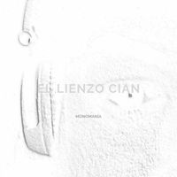 El Lienzo Cian - Monomanía
