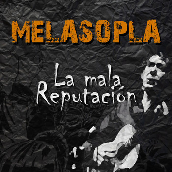Melasopla - La Mala Reputación (Explicit)
