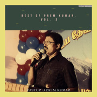 Pastor D Prem Kumar - Best of Prem Kumar, Vol. 2