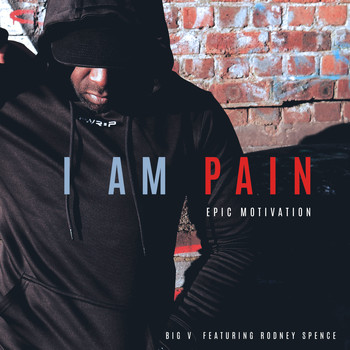 BIG V / - I Am Pain (Epic Motivation)