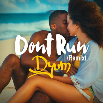 DYUM / - Don't Run (Remix)