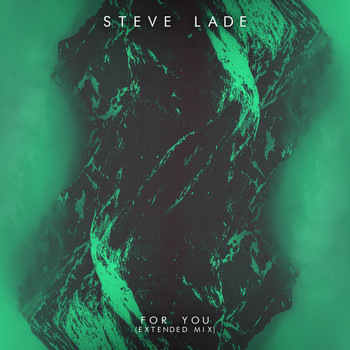 Steve Lade / - For You (Extended Mix)