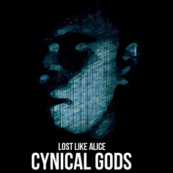 Lost Like Alice / - Cyncial Gods