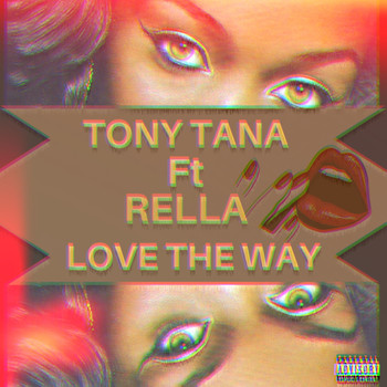 Tony Tana / - Love the Way