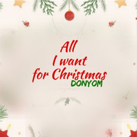 DonYom - All I Want For Christmas