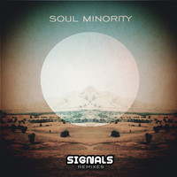 Soul Minority - Signals (Sunshine Jones & Wally Callerio Mixes)