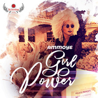 Ammoye - Girl Power