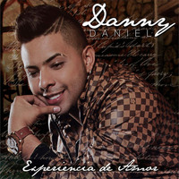 Danny Daniel - Experiencia de Amor
