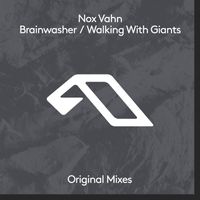 Nox Vahn - Brainwasher / Walking With Giants