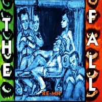 The Fall - Re-Mit