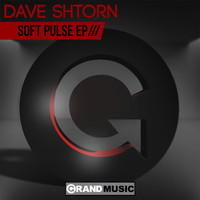 Dave Shtorn - Soft Pulse EP