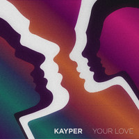 Kayper - Your Love