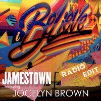 Jamestown featuring Jocelyn Brown - I Believe (Radio Edit)