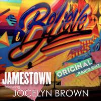 Jamestown featuring Jocelyn Brown - I Believe (Original Radio Edit)