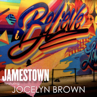 Jamestown featuring Jocelyn Brown - I Believe