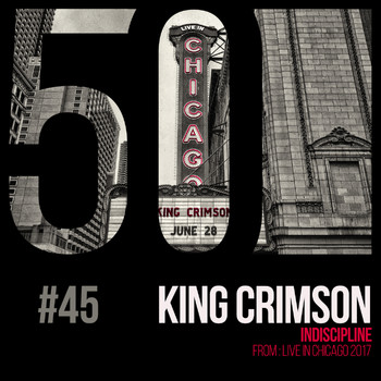 King Crimson - Indiscipline (KC50, Vol. 45)