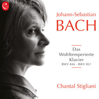 Chantal Stigliani - Das Wohltemperierte Klavier BMW 846 - BWV 857