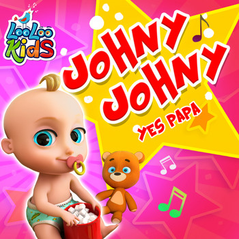 LooLoo Kids - Johny Johny Yes Papa