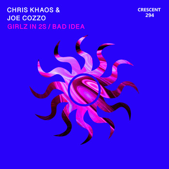 Chris Khaos, Joe Cozzo - Girlz In 2s / Bad Idea