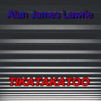 Alan James Lawrie / - Tikatakatoo