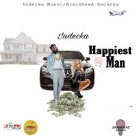 Indecka - Happiest Man