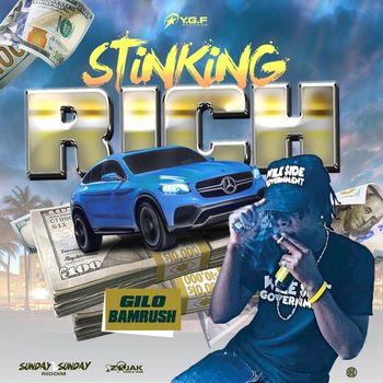 Gilo Bamrush - Stinking Rich