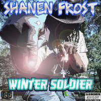 Shanen Frost - Winter Soldier (Explicit)