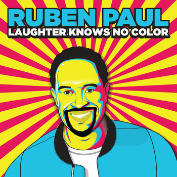 Ruben Paul - Laughter Knows No Color (Explicit)