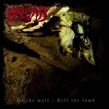 Halvar - Be the Wolf; Kill the Lamb (Explicit)