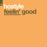 HoStyle - Feelin' Good