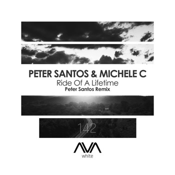 Peter Santos & Michele C - Ride of a Lifetime (Peter Santos Remix)