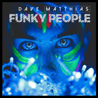 Dave Matthias - Funky People