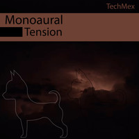 Monoaural - Tension