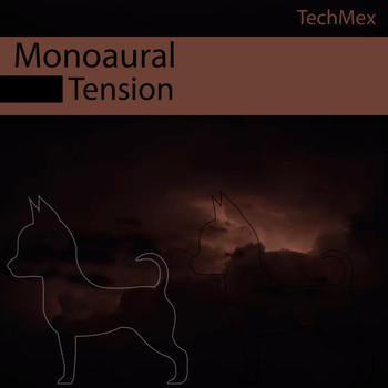 Monoaural - Tension