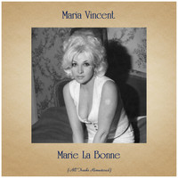 Maria Vincent - Marie La Bonne (Remastered 2019)